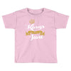 kings are born in june Toddler T-shirt