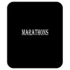 i do marathons Mousepad