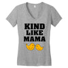 Kind As A Mother Women's V-Neck T-Shirt