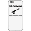 pig cannons making the impossible possible iPhone 6/6s Case