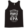 My Favorite People Call Me Opa Tank Top