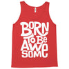 born to be awesome Tank Top