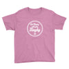 quit playing with your dinghy Youth Tee