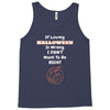 loving halloween is right Tank Top