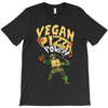 vegan pizza power T-Shirt