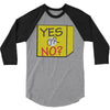 yes our no 3/4 Sleeve Shirt