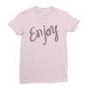 cute enjoy Ladies Fitted T-Shirt