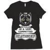 I Am Cat Actually In A Very Commited Relationship Ladies Fitted T-Shirt