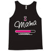 mama loading Tank Top