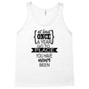 go to a place you have never been Tank Top
