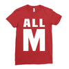 All M Ladies Fitted T-Shirt