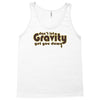 dont let gravity get you down for science geeks Tank Top