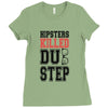 hipsters killed dubstep Ladies Fitted T-Shirt