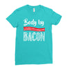 body by bacon! Ladies Fitted T-Shirt