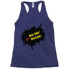 no mo rules Racerback Tank