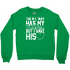 military has my soldier i have his heart Crewneck Sweatshirt