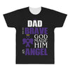 my dad was so brave god made him an angel All Over Men's T-shirt