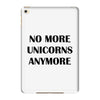 no more unicorns anymore iPad Mini 4