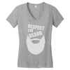 respect the beard (2) Women's V-Neck T-Shirt