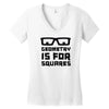 geometry is for squares Women's V-Neck T-Shirt