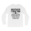 I Love You Mother Long Sleeve Shirts
