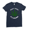 don't panic it's organic   marijuana Ladies Fitted T-Shirt