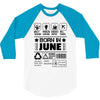 Born In June 3/4 Sleeve Shirt