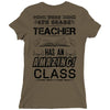 This 4 TH Grade Teacher Has An Amazing! Class Ladies Fitted T-Shirt