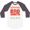 bad santa 3/4 Sleeve Shirt