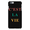 Cest La Vie iPhone 6 Plus/6s Plus Case