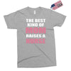 the best kind of mom raises a nurse Exclusive T-shirt