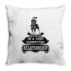 I Am Rottweiler Actually In A Very Commited Relationship Throw Pillow