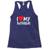 i love my boyfriend Racerback Tank