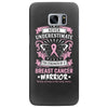 Never Underestimate The Strength Of A Breast Cancer Warrior Samsung Galaxy S7 Edge
