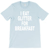 i eat breakfast T-Shirt