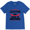 Legends Are Born In November V-Neck Tee