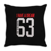 i have a dream 1963 Throw Pillow