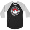 i'm here for the pokestop 3/4 Sleeve Shirt