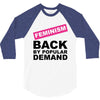 feminism 3/4 Sleeve Shirt