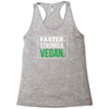 faster stronger vegan Racerback Tank