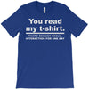 you read my T-Shirt