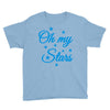 oh my stars adult Youth Tee