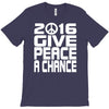 new years eve 2016 give peace a chance T-Shirt