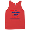 idk not trump though 2016 Tank Top