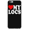 love my locs iPhone 6/6s Case