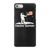 finders keepers iPhone 7 Case