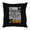 Strong Independent Motivated Taurus Throw Pillow