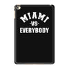 miami vs everybody iPad Mini 4