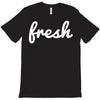 fresh T-Shirt