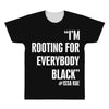 rooting for everybody t shirt. All Over Men's T-shirt